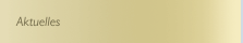 Aktuelles